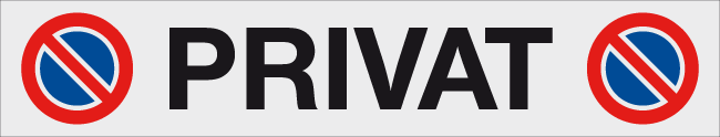 Schild Privat/Parkverbot Schild Privat/Parkverbot