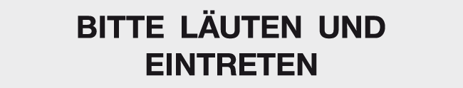 Schild BITTE LÄUTEN&EINTRETEN Schild BITTE LÄUTEN&EINTRETEN