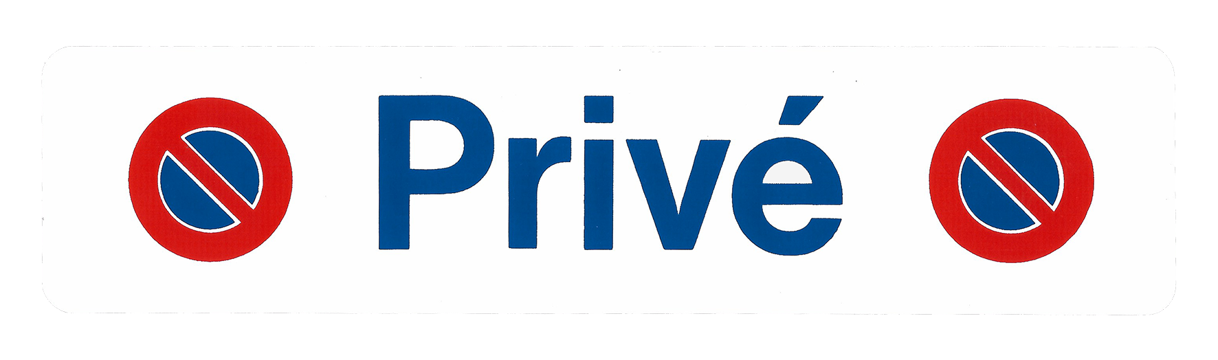Schild PRIVÉ Kun 245x58 Schild PRIVÉ Kun 245x58