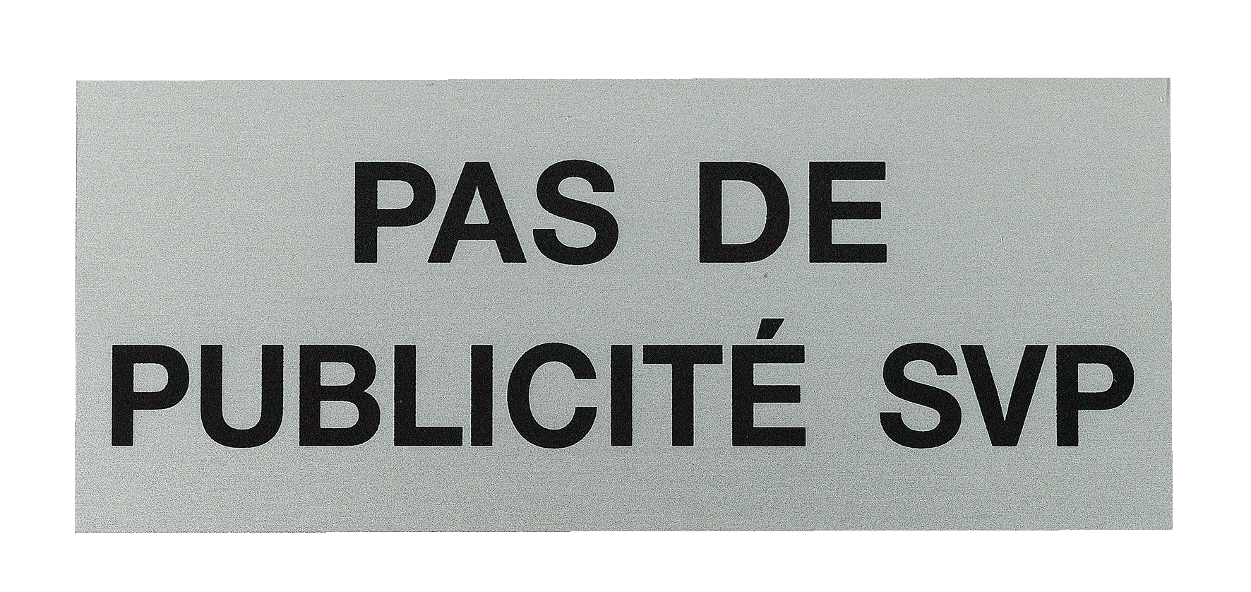 Schild PAS DE PUB 60x25