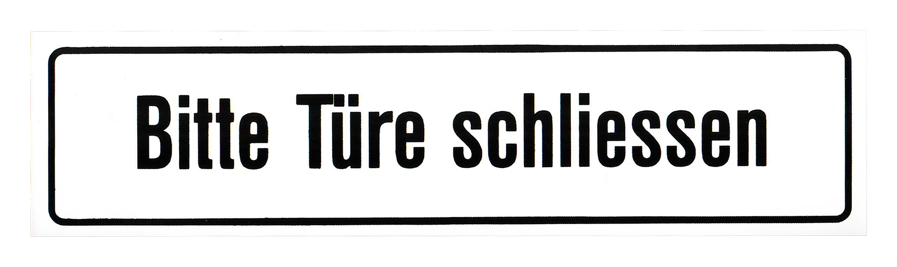 Schild TÜRE SCHLIE Kun 152x152 Schild TÜRE SCHLIE Kun 152x152