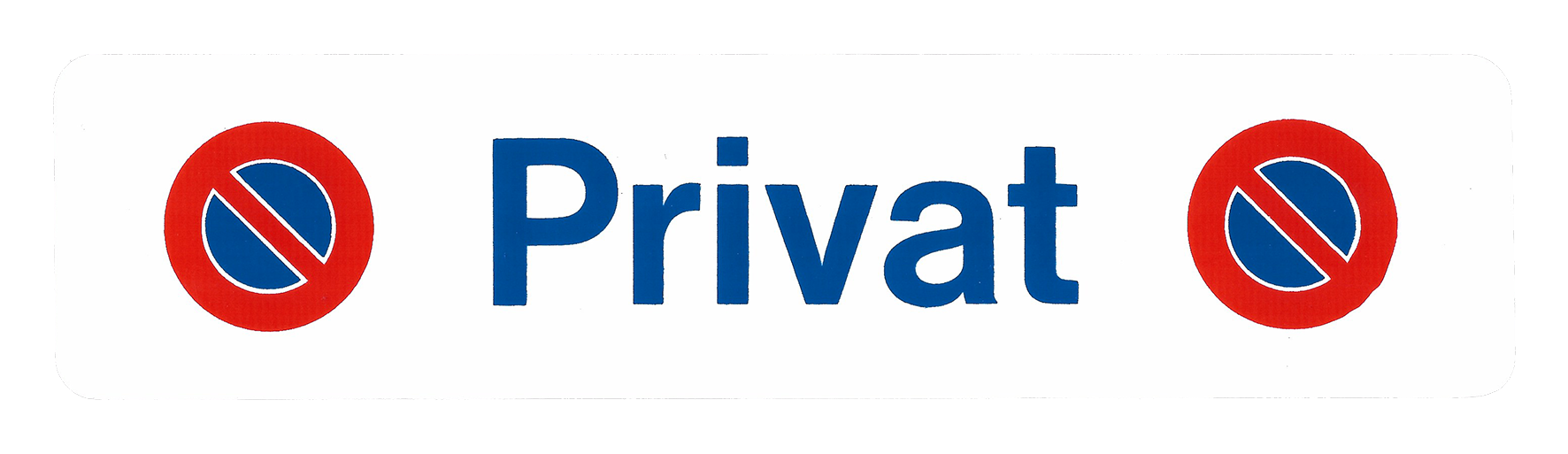 Schild PRIVAT Kun 245x58 Schild PRIVAT Kun 245x58