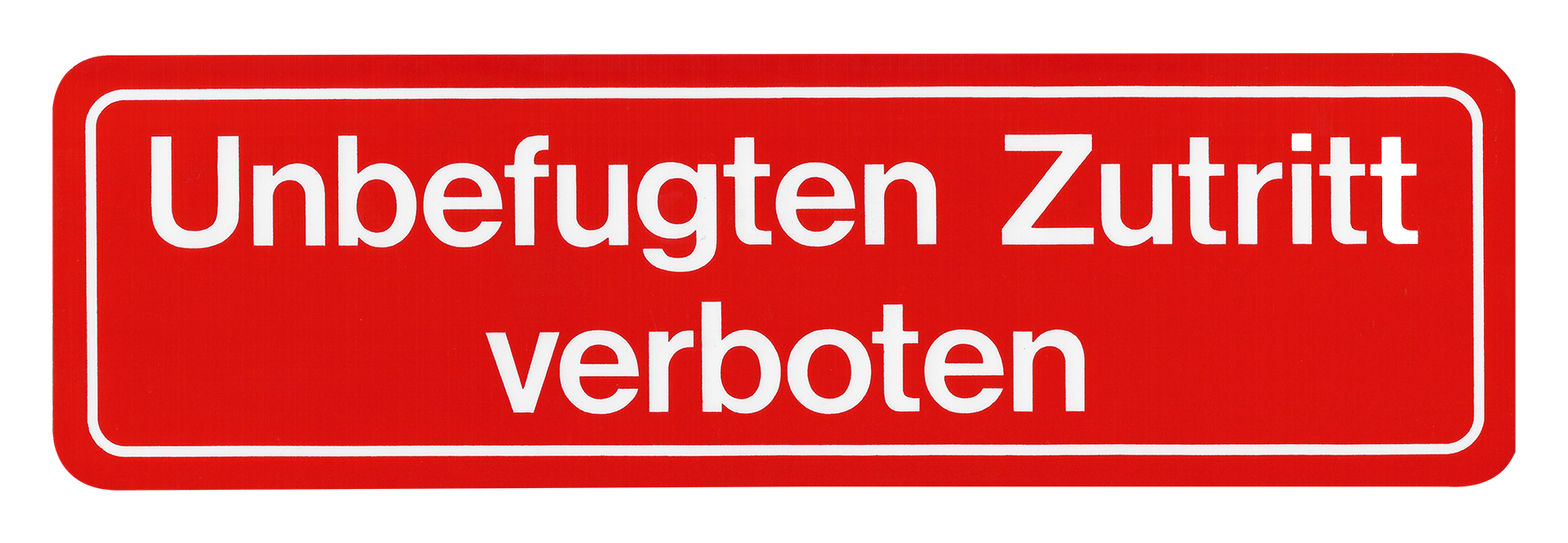 Schild UNBE ZUT VERB Fo330x97