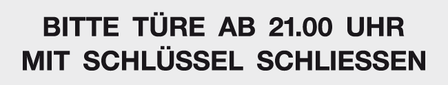 Schild TÜRE AB 21 SCHLIESSEN Schild TÜRE AB 21 SCHLIESSEN