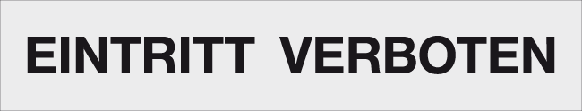 Schild EINTRITT VERBOTEN 420 Schild EINTRITT VERBOTEN 420