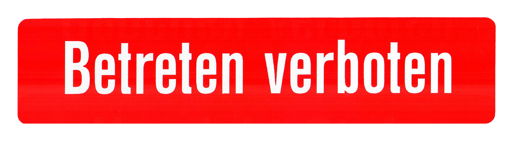 Schild BETRETEN VER Kun 245x58 Schild BETRETEN VER Kun 245x58